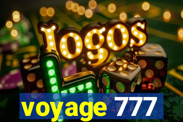 voyage 777